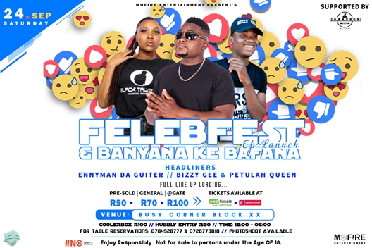 Felebfest & Banyana Ke Bafana EP Launch